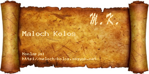 Maloch Kolos névjegykártya